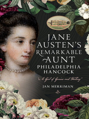 cover image of Jane Austen's Remarkable Aunt, Philadelphia Hancock